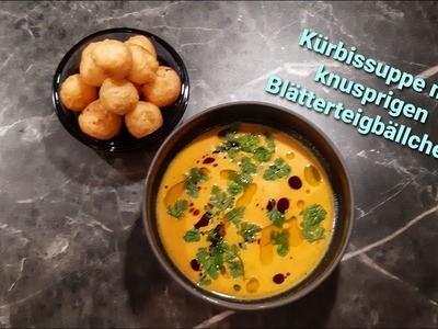 Muskat KÜRBIS-Suppe mit knusprigen Kürbis-Käse-Blätterteigbällchen (vegetarisch)