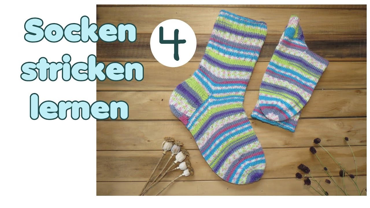 Socken stricken lernen TEIL 4 von 5 - Zwickel und Fuß
