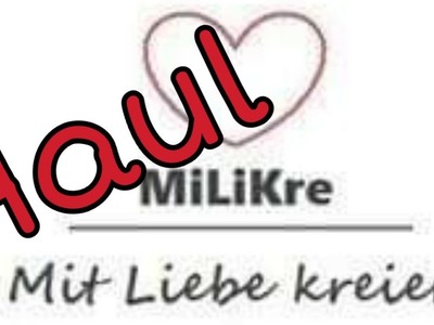 Mega MiLiKre Haul 2te Version