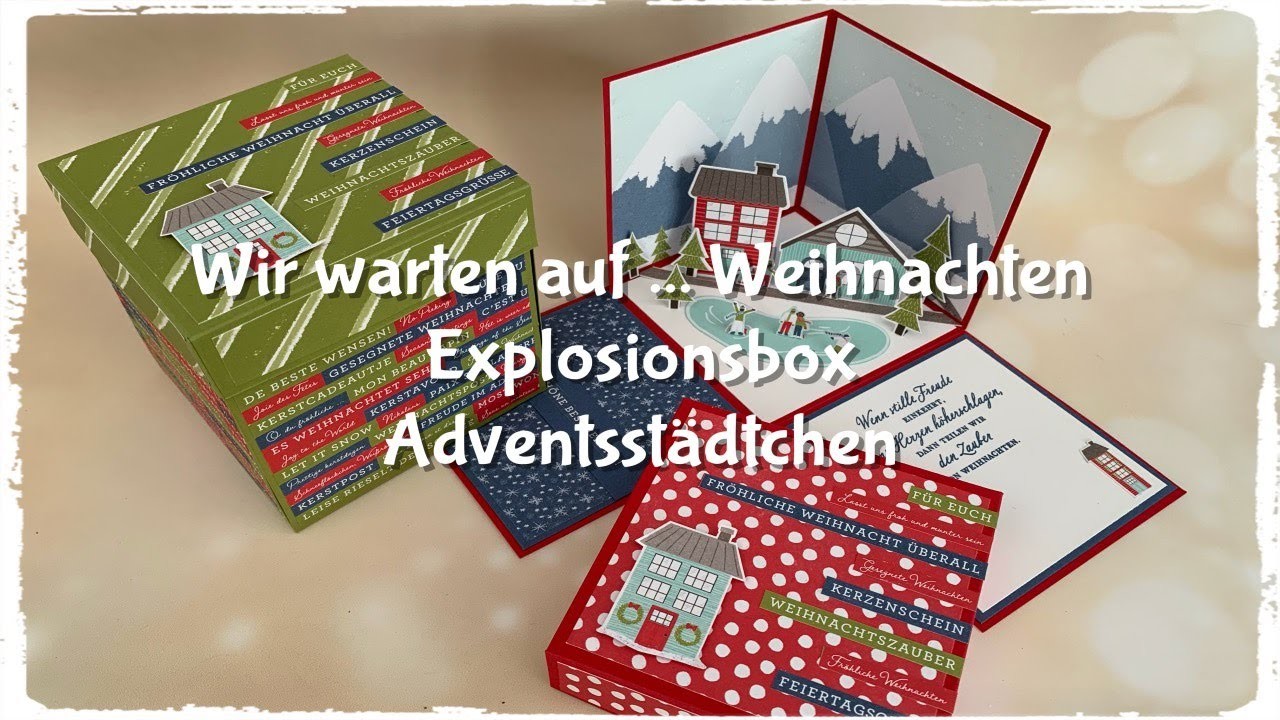 Wir warten auf .  Weihnachten - Explosionsbox Adventsstädtchen