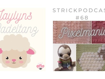Strickpodcast #68 ~ Pixelmania