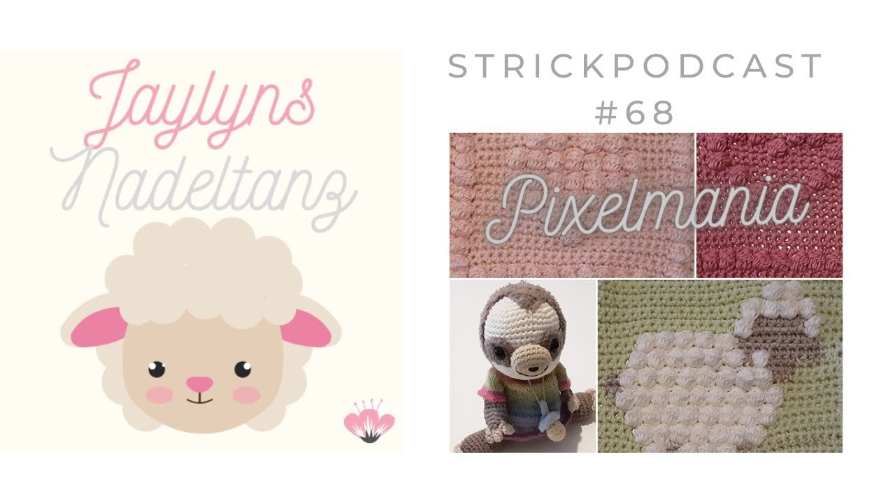 Strickpodcast #68 ~ Pixelmania