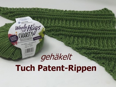 Tuch Patent-Rippen - einfach gehäkelt - Woolly Hugs