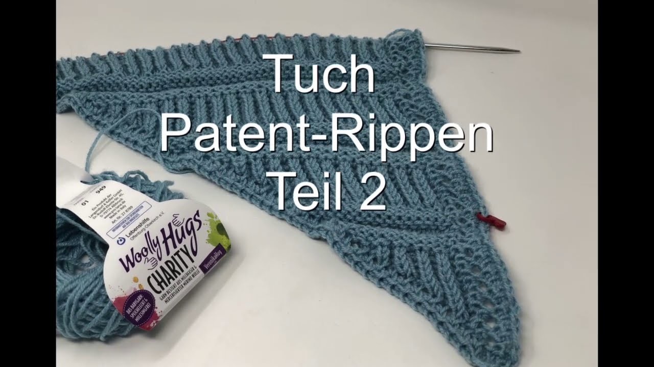 Tuch Patent-Rippen - Teil 2