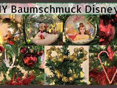 * DIY Baumschmuck Disney * Disney Weihnachtsdeko selber machen *