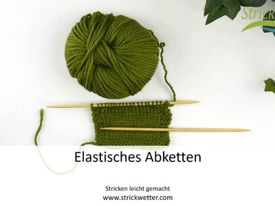 Elastisches Abketten