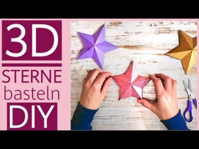 3D Sterne aus Papier basteln - How to make 3D paper stars