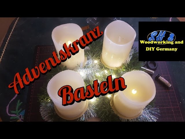 Adventskranz Basteln mit LED Kerzen