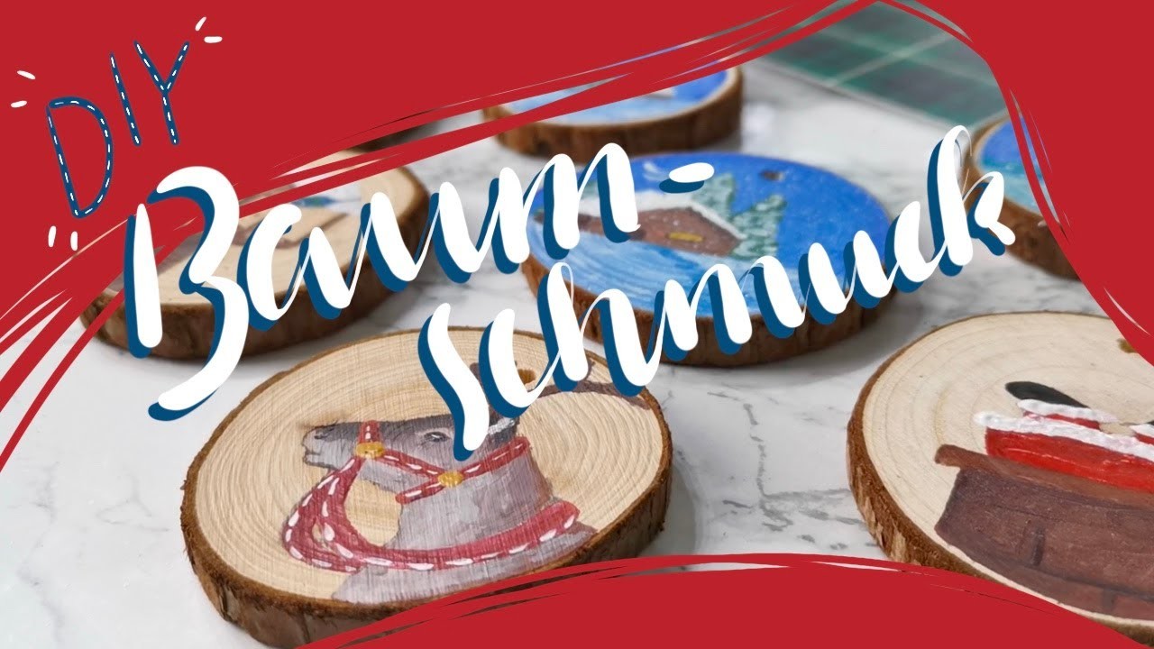 DIY Baumschmuck - Weihnachtsdekoration - Holzscheiben bemalen mit Acryl