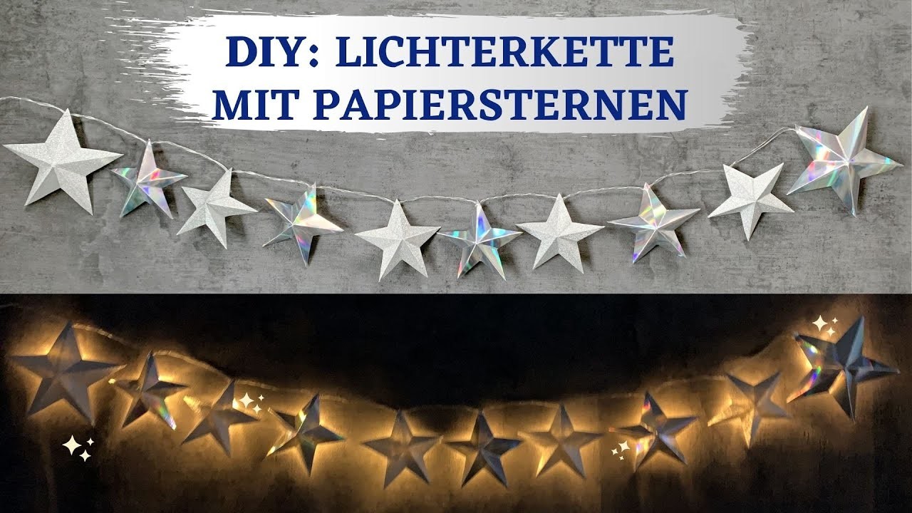 ✨ DIY – Lichterkette mit Papiersternen verschönern | Weihnachtsdeko 2020