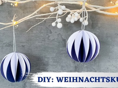 DIY – Weihnachtskugel aus Papier basteln | Christbaumschmuck selber machen