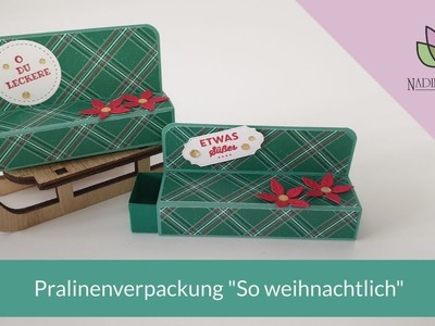 Pralinenverpackung "So weihnachtlich" - Stampin' Up! Verpackung basteln