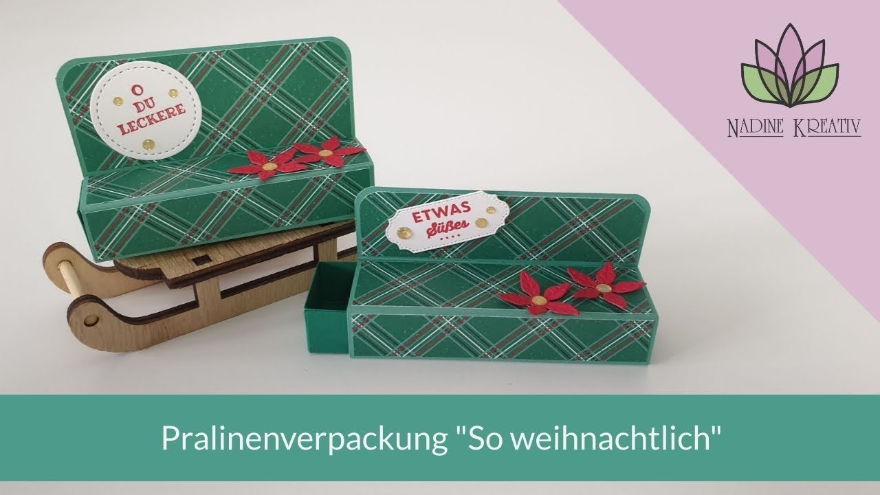 Pralinenverpackung "So weihnachtlich" - Stampin' Up! Verpackung basteln