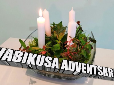 So bastelt ihr euch einen weihnachtlichen Wabikusa Adventskranz