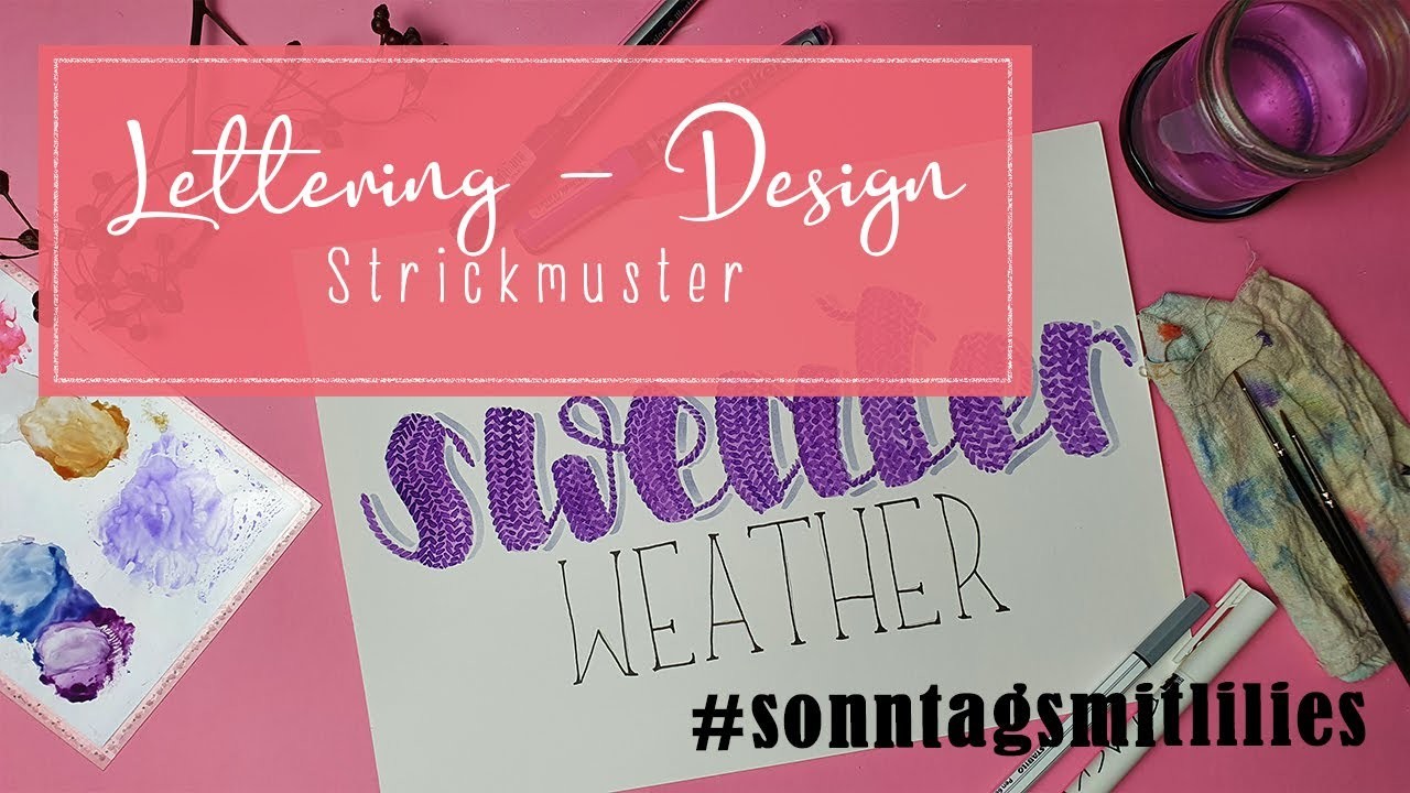Strickmuster - Lettering #sonntagsmitlilies