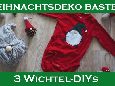 Weihnachtsdeko basteln I 3 Wichtel-DIYs