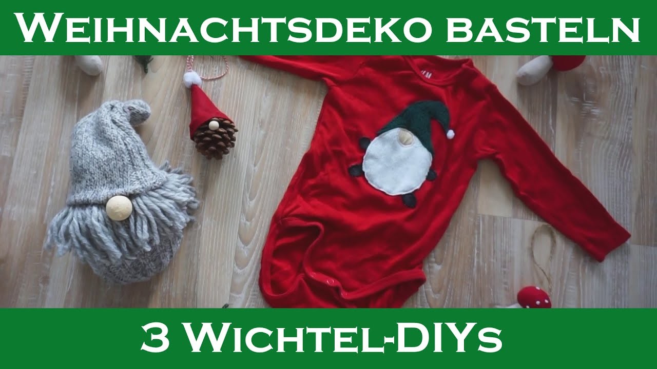 Weihnachtsdeko basteln I 3 Wichtel-DIYs