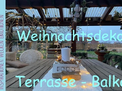 Weihnachtsdeko für Terrasse und Balkon | Dekoideen mit Naturmaterialien und Lichterketten