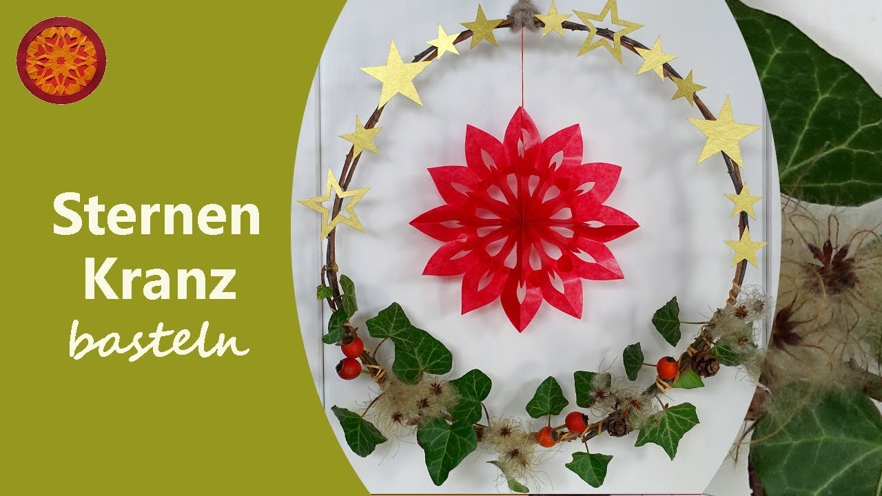Weihnachtsdeko selber machen (DIY) I STERNE basteln I Kranz binden I Waldorf Bastelei
