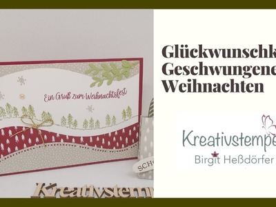 Weihnachtskarte Geschwungene Weihnachten mit Stampin`Up! Tutorial deutsch Kreativstempel