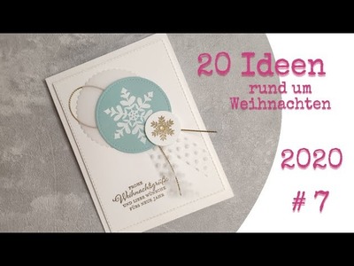 20 Ideen rund um Weihnachten 2020. # 7 Weihnachtskarte Schneeflockengrüße. Stampin' Up!