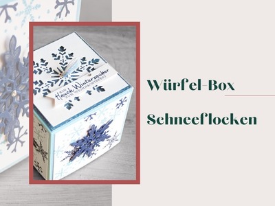 Elegante Würfel Box Schneeflocken Tutorial So Viele Flocken Babyblau Stampin' Up! Weihnachten