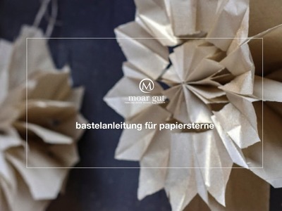 Moar Gut Bastelanleitung für wunderschöne Weihnachtssterne