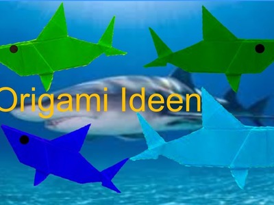 Origami aus Papier basteln - Hai Fisch selber basteln aus Papier - basteln mit papier
