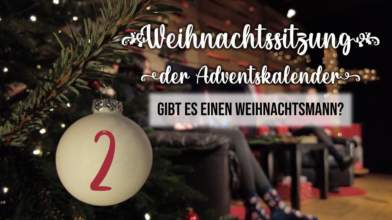 Weihnachtssitzung - Der Adventskalender | #2 | Gibt es einen Weihnachtsmann?