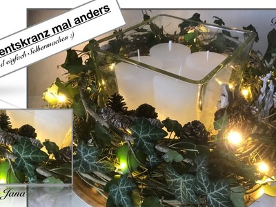 DIY: Adventskranz mal anders, Tischkranz für die Vorweihnachtszeit, Dekoidee, (How to). Deko Jana
