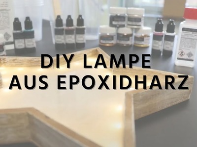 ✨ DIY Stern Lampe Tutorial | Epoxy Lamp | Weihnachtsstern Epoxy | Gießharz | Epoxi | Cast ✨