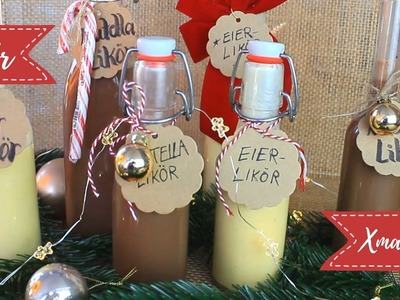 Eierlikör und Nutellalikör selber machen - DIY Weihnachtsserie