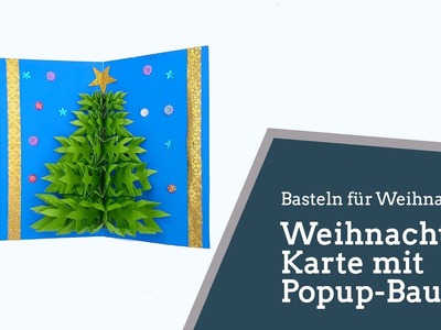 Eine Weihnachts-Karte mit Popup-Baum basteln