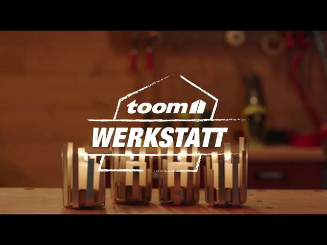 Toom Werkstatt: DIY-Kerzenhalter | toom Baumarkt