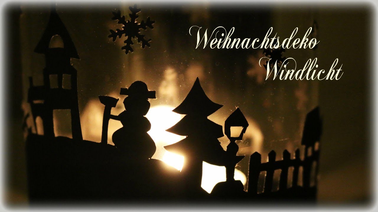 Weihnachtsdeko Windlicht * DIY * Christmas Lantern
