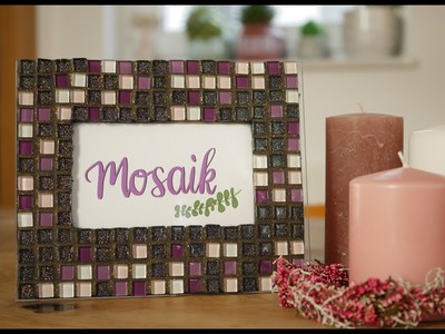 Bilderrahmen mit Mosaiksteinen gestalten - Mosaik verfugen - Geschenkidee - DIY