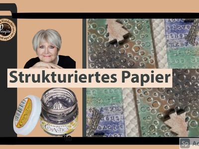 DIY - Farb-Wax - Strukturpapier - Wunderschöne Effekte zaubern - Tutorial.Demo - 2020