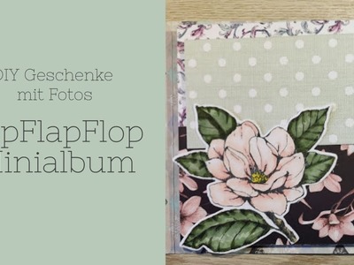 DIY Geschenke mit Fotos: Flip Flap Flop Minialbum