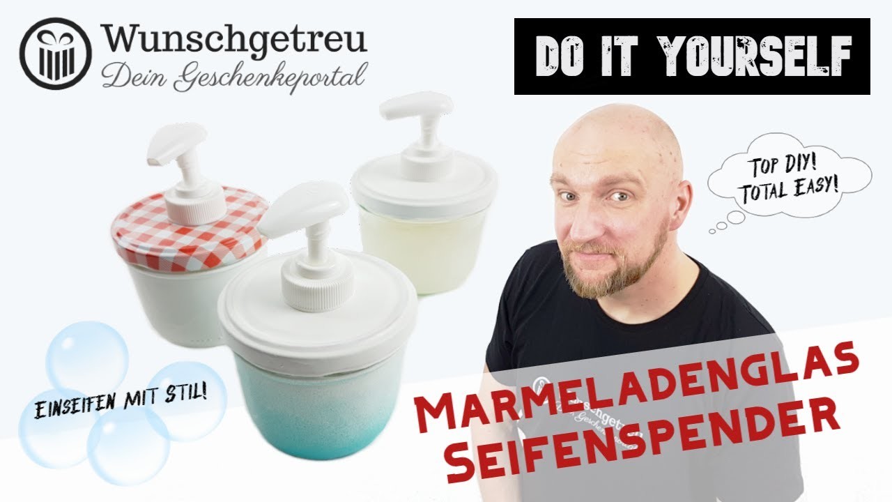 Seifenspender selber machen ► Einseifen mit Stil ✅ Upcycling praktisch und dekorativ  | Wunschgetreu