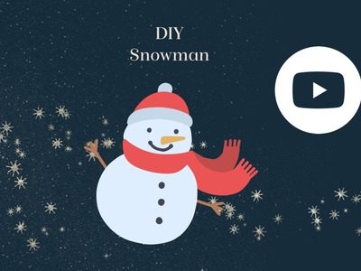 DIY Weihnachtsdeko | Schneemann basteln | -  craft a snowman #schneemann #snowman