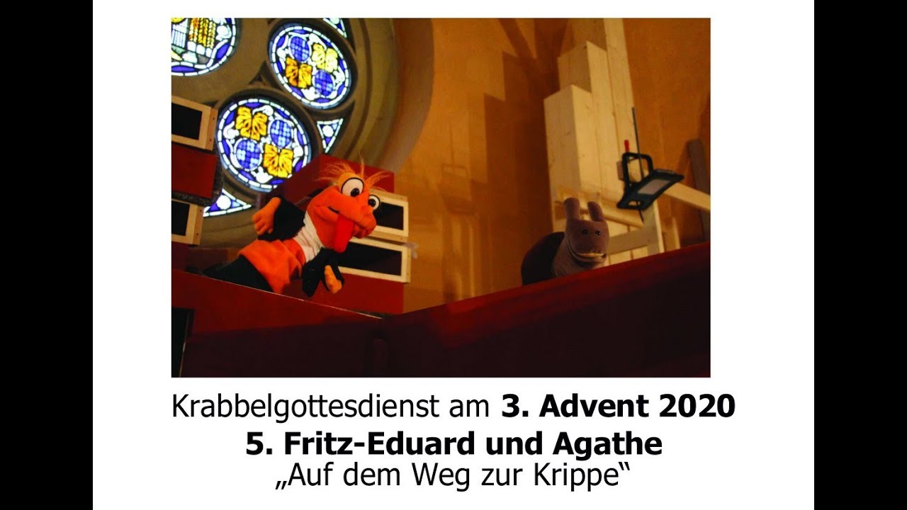 „Im Advent, im Advent“Krabbelgottesdienst zum „Basteln“ am 3. Advent - Fritz-Eduard und Agathe