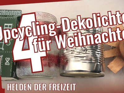 Upcycling Dekolichter für Weihnachten: DIY aus Tetra Pak, Bierdose, Konserve und Glas