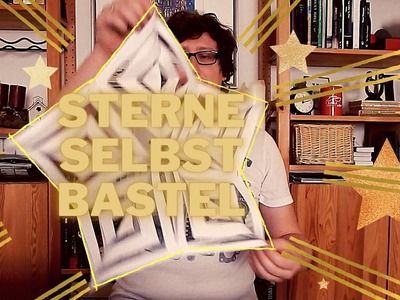 Weihnachtsdeko Stern zum Selber Basteln (Kurzanleitung)