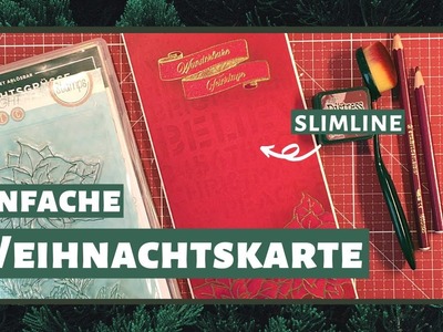 Weihnachtskarte basteln mit Ink Blending und Embossing. Slimline. Watch me craft #42
