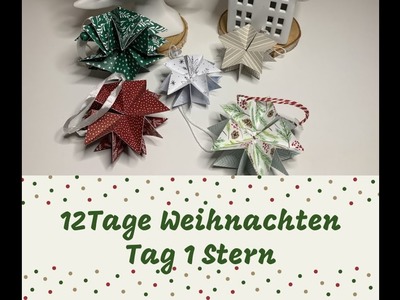12 Tage Weihnachten Tag 1 --Stern