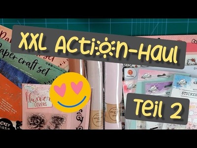 Action Haul | XXL | Teil 2 | .  noch mehr neues ???? | Sticker-Sheets | Kunstleder | Paper Craft Set
