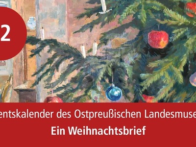 Adventskalender des Ostpreußischen Landesmuseums: Tür 12 - Ein Weihnachtsbrief