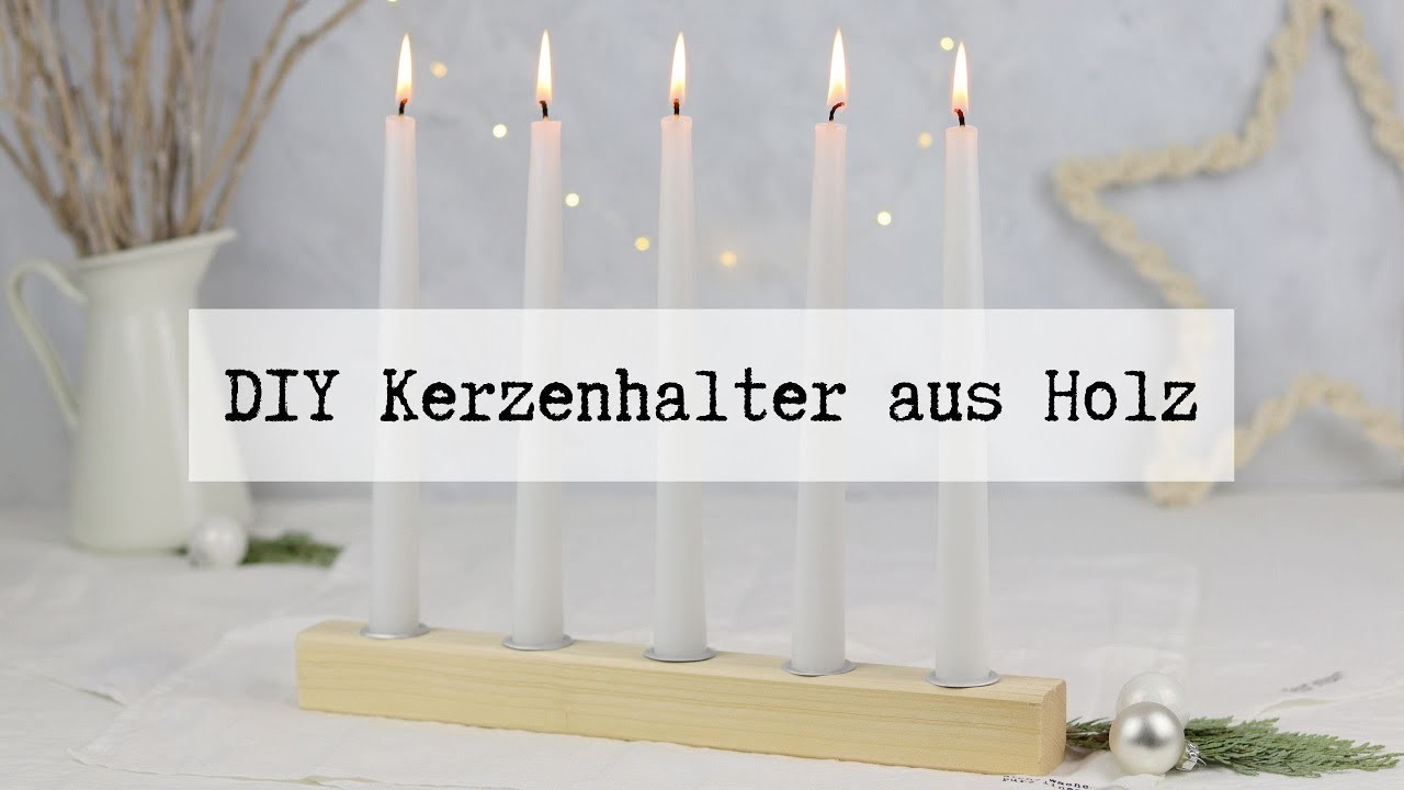 DIY - minimalistischen Kerzenhalter aus Holz einfach selber machen