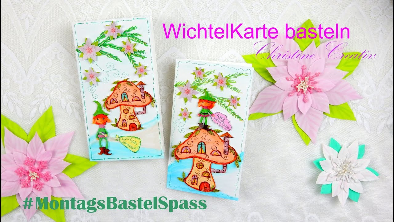 #MontagsBastelSpass ???? #Wichtel ???? WichtelKarte GrussKarte #Tutorial #DIY #ChristineCreativ