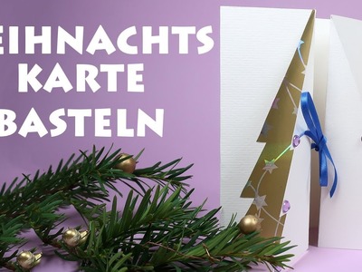 Weihnachtskarte basteln - Bastelanleitung